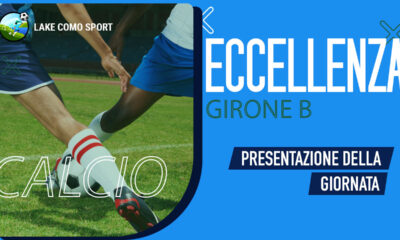 Infografica sulla presentazione della giornata di Eccellenza - Girone B
