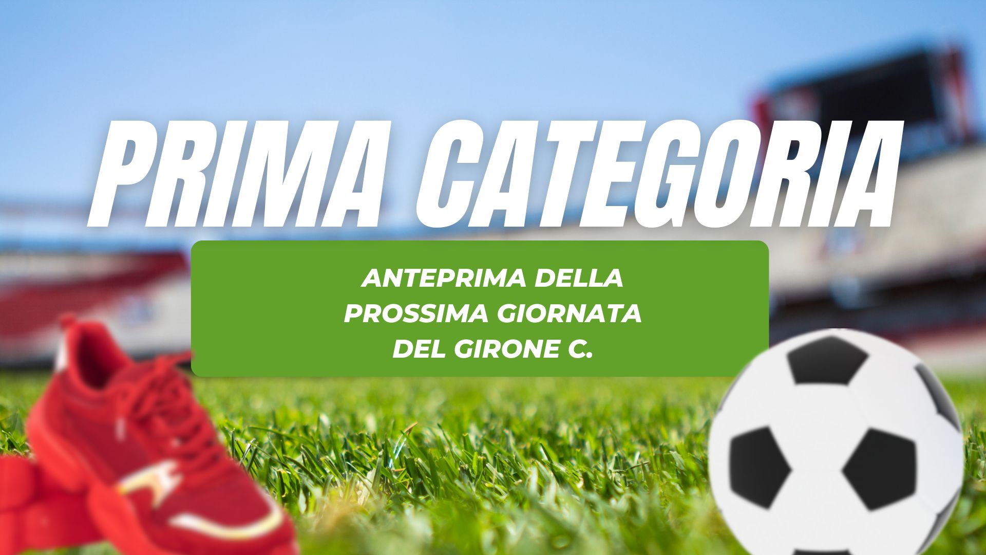 Prima categoria C - anteprima